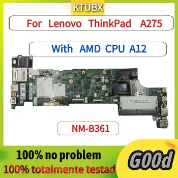 Lenovo ThinkPad A275 Sülearvuti Emaplaadi DA275 NM-B361 Koos A12 CPU DDR4.01HY471 01HY465 01HY466 01HY474