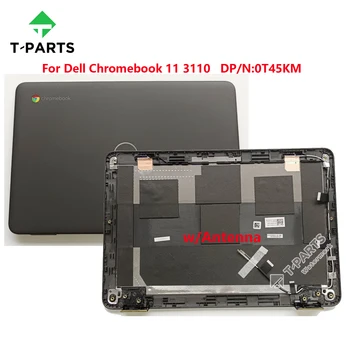 0T45KM T45KM Uus Originaal Must Dell Chromebook 11 3110 Lcd Kate Top Juhul tagakaas Shell Tagumine Kaas w/ Antenna